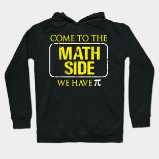 Come To the Math Side Shirt Hoodie